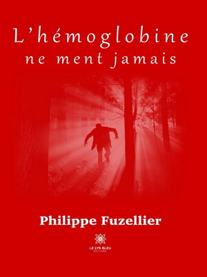 cover image of L'hémoglobine ne ment jamais